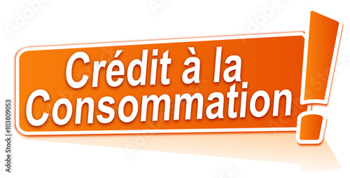 crédit à la consommation sur étiquette orange