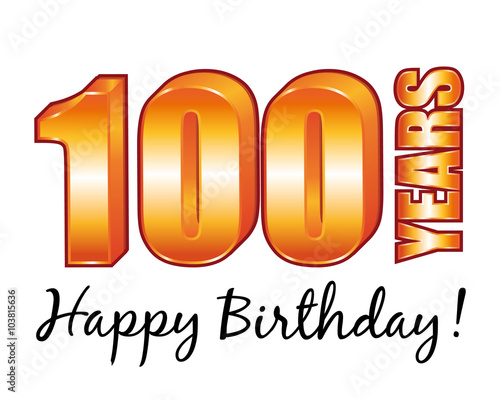 Happy birthday. 100 years old vector greeting card.	