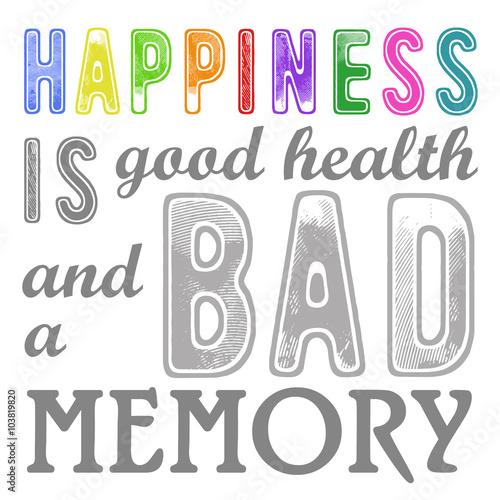 Happiness Is Good Health Quote