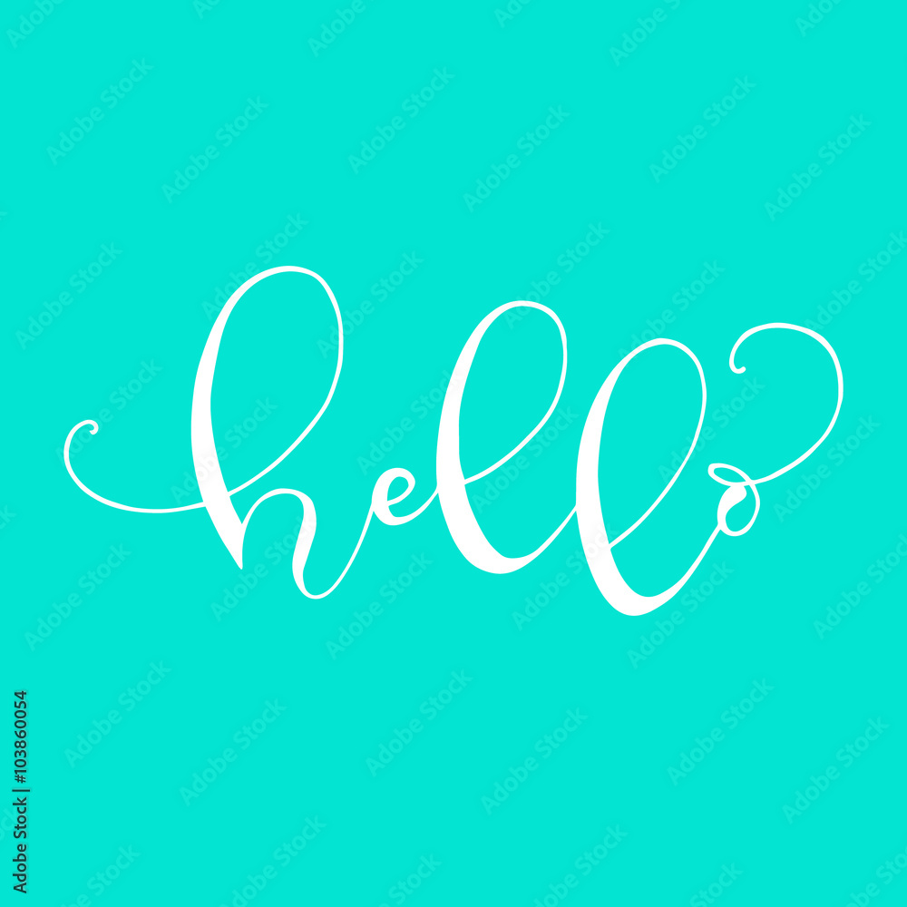 Handdrawn with ink quote: Hello - typography poster, lettering. Calligraphy phrase perfect for gift cards, baby shower, birthday, scrapbooking, t-shirt. Vector background. Handdrawn with ink quote: Hello - typography poster, lettering. Calligraphy phrase perfect for gift cards, baby shower, birthday, scrapbooking, t-shirt. Vector background.