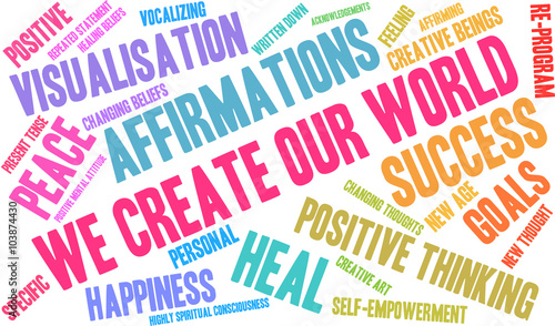 We Create Our World word cloud on a white background. 