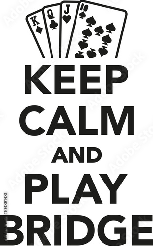 Fototapeta Keep calm and play bridge