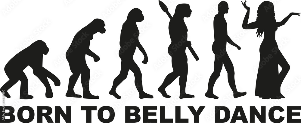 Born to belly dance evolution