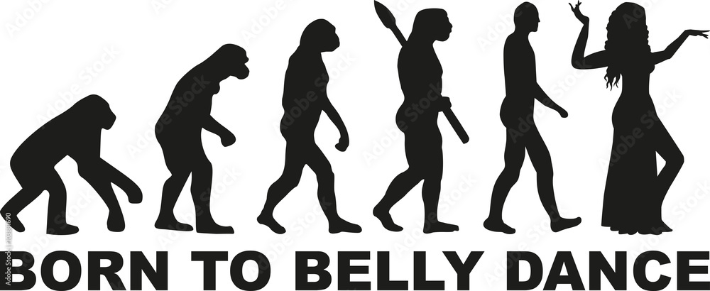 Born to belly dance evolution Born to belly dance evolution