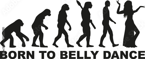 Born to belly dance evolution