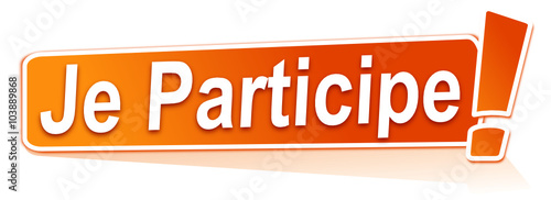 je participe sur étiquette orange