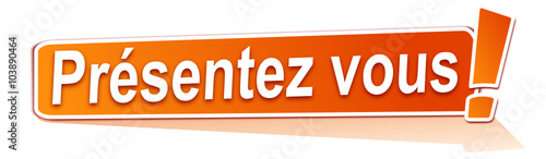 présentez vous sur étiquette orange