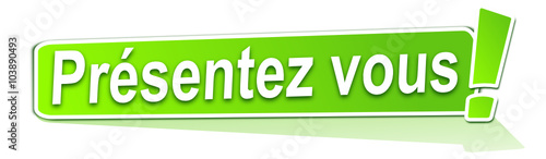 présentez vous sur étiquette verte