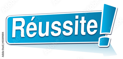 réussite sur étiquette bleue