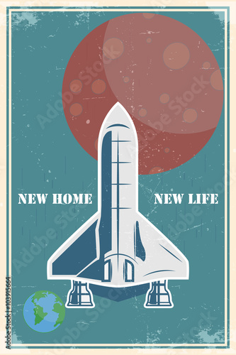 Fototapeta Naklejka Na Ścianę i Meble -  Vintage poster with shuttle launch on a grunge background. Space theme. Vector. 