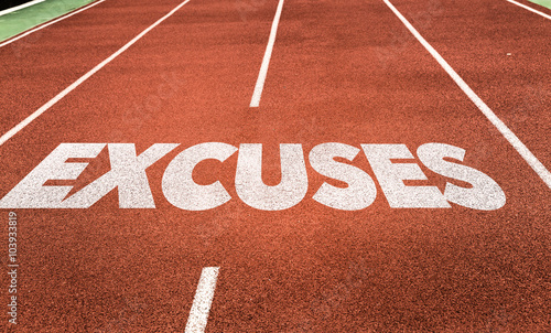 Excuses written on running track