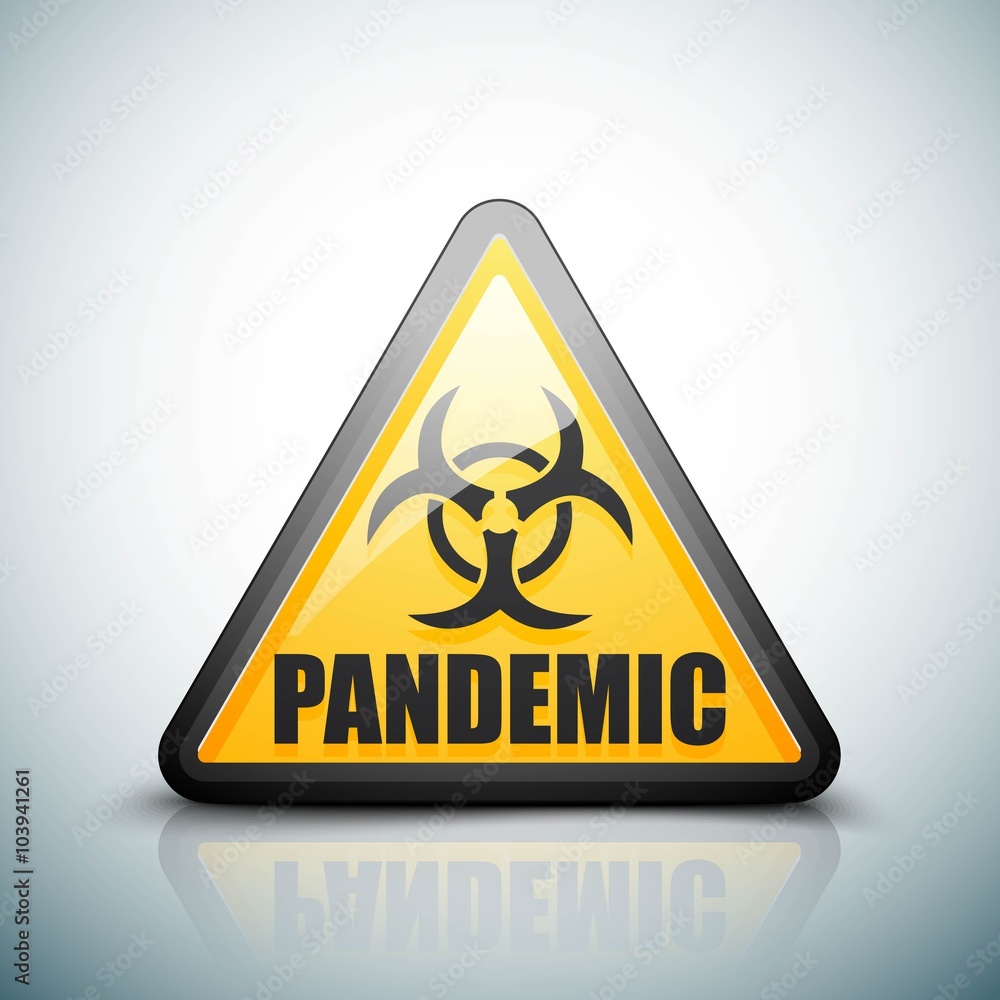 Pandemic Danger sign Pandemic Danger sign