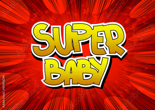 Fototapeta Super Baby - Comic book style word.