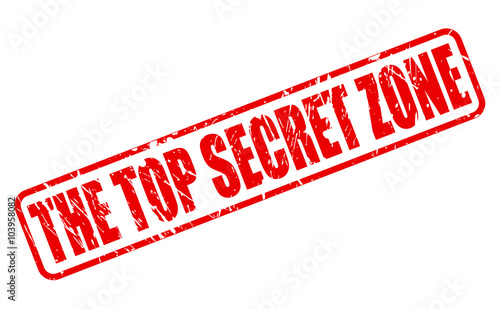 The top secret zone RED STAMP TEXT