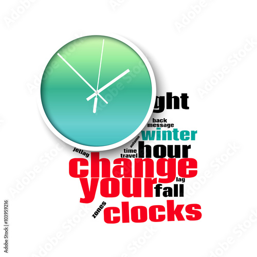 Change your clocks message for Daylight Saving Time. Vector illustration.