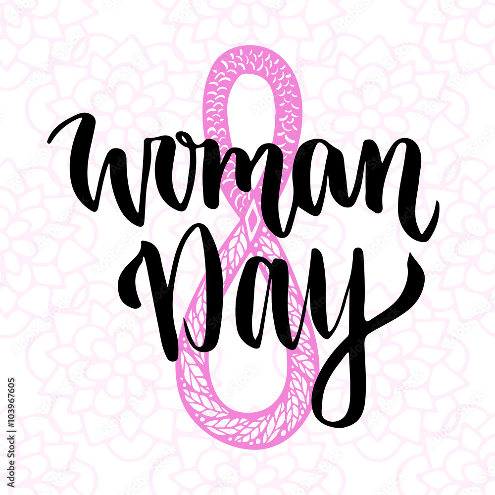 Woman Day hand drawn lettering. 8 march greeting card. International holiday. Black ink vector design.