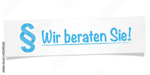 Wir beraten Sie