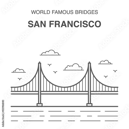 San Francisco Golden Gate Bridge. San Francisco vector landmark illustration. World famous bridges set.
