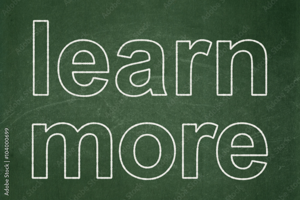 Obraz premium Education concept: Learn More on chalkboard background