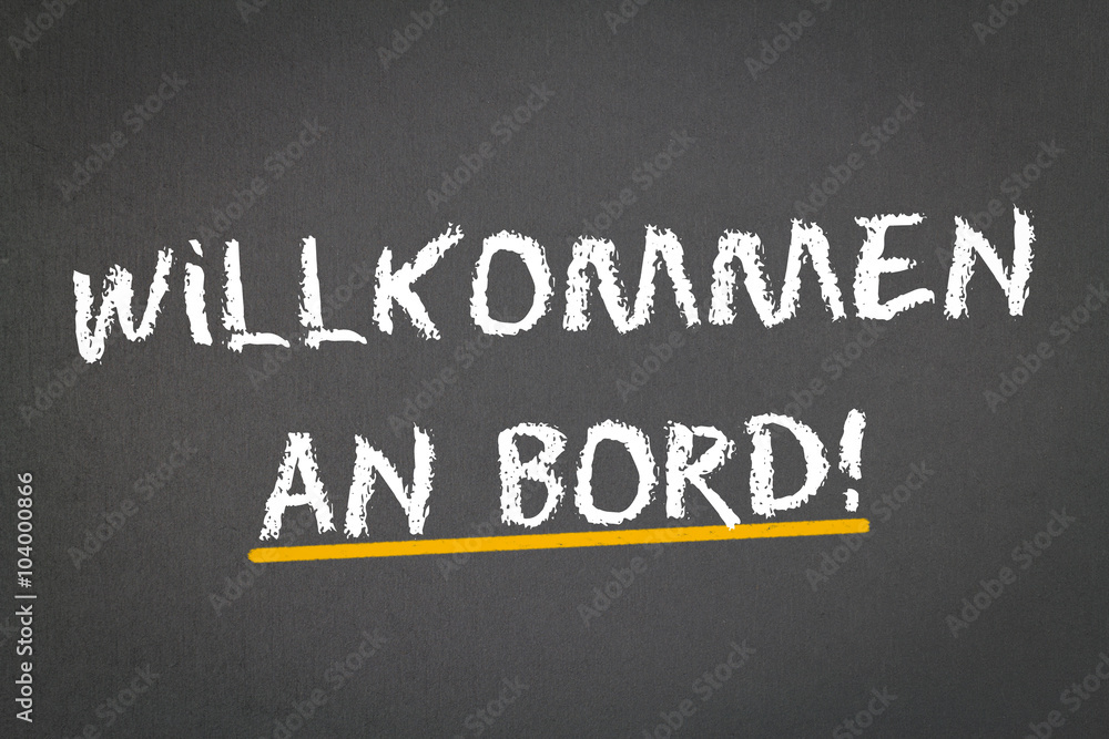 Fototapeta premium Willkommen an Bord!
