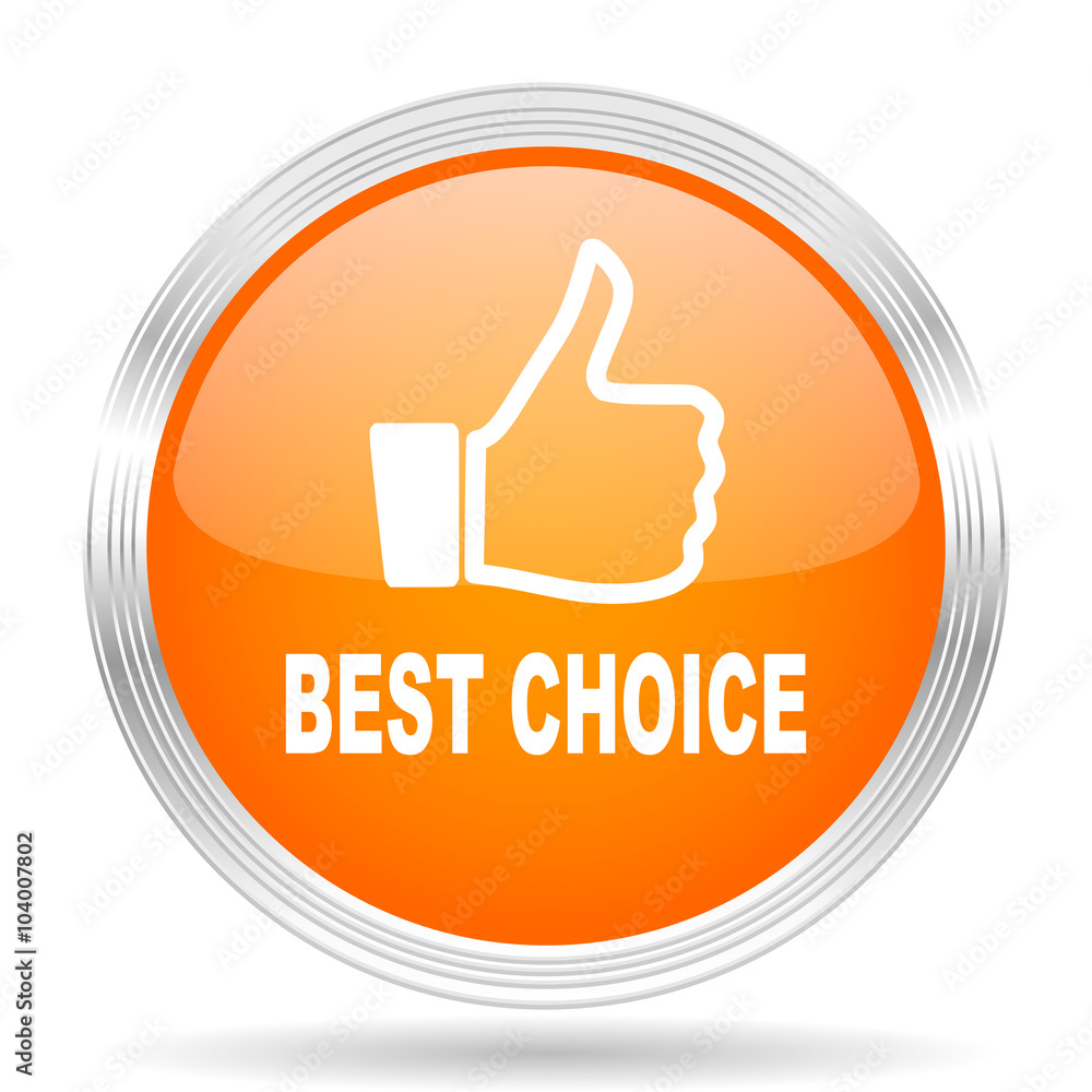 best choice orange silver metallic metallic chrome web circle glossy icon best choice orange silver metallic metallic chrome web circle glossy icon