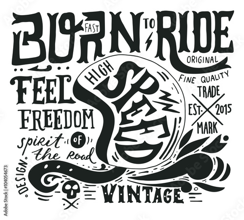 Hand drawn grunge vintage illustration with hand lettering and a