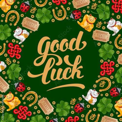 Round Pattern made of Lucky Charms, Symbols and Talismans. Calligraphy Lettering Inscription Good Luck. Vector Illustration.
