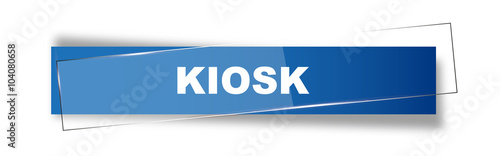 Button | Schild | Kiosk