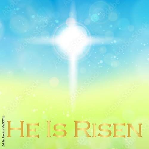 Shining cross. He Is risen. Happy Easter. Resurrection. Blur bac
