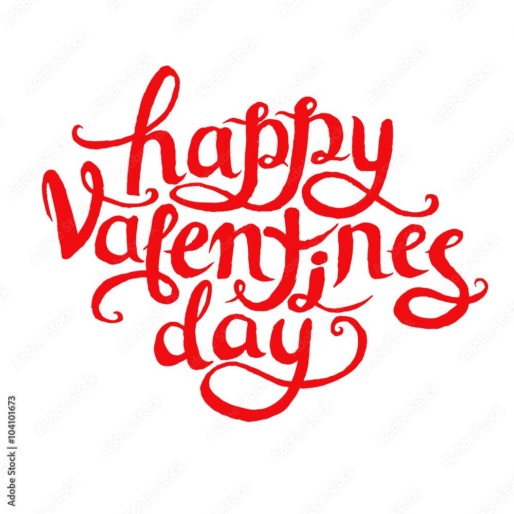 Happy Valentine's Day. Vector lettering, isolated on white background. Vintage, hand drawing