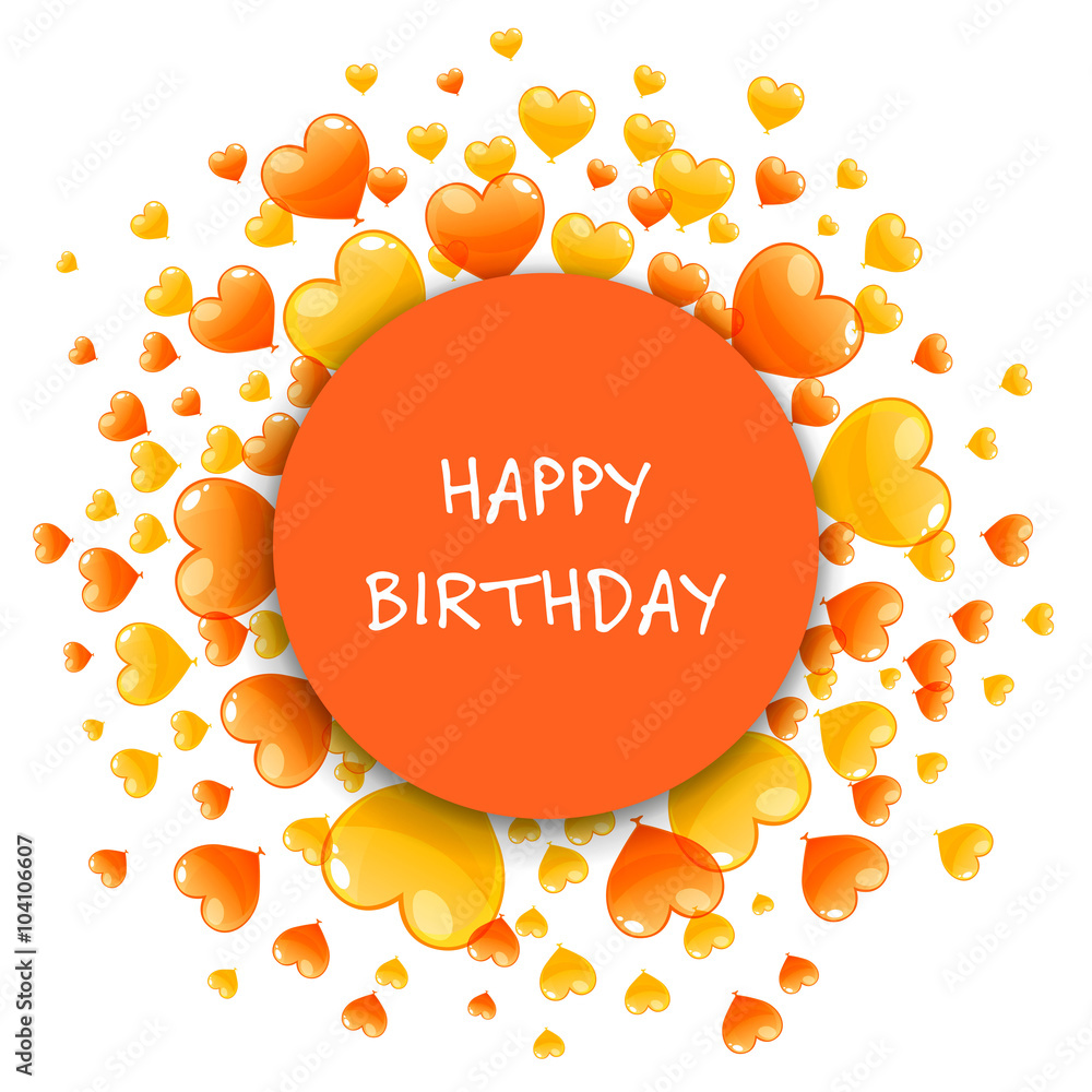 Vector Illustration of a Happy Birthday Greeting Card with Orange and  Yellow Heart Balloons Stock Vector | Adobe Stock