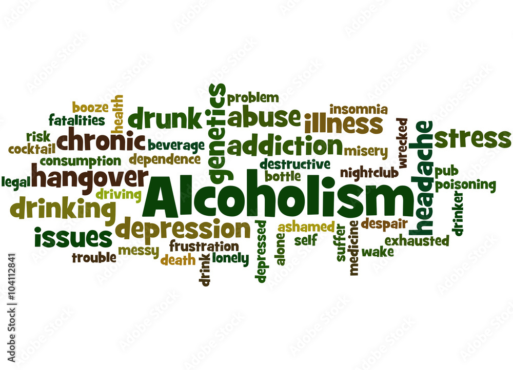 Alcoholism, word cloud concept Alcoholism, word cloud concept