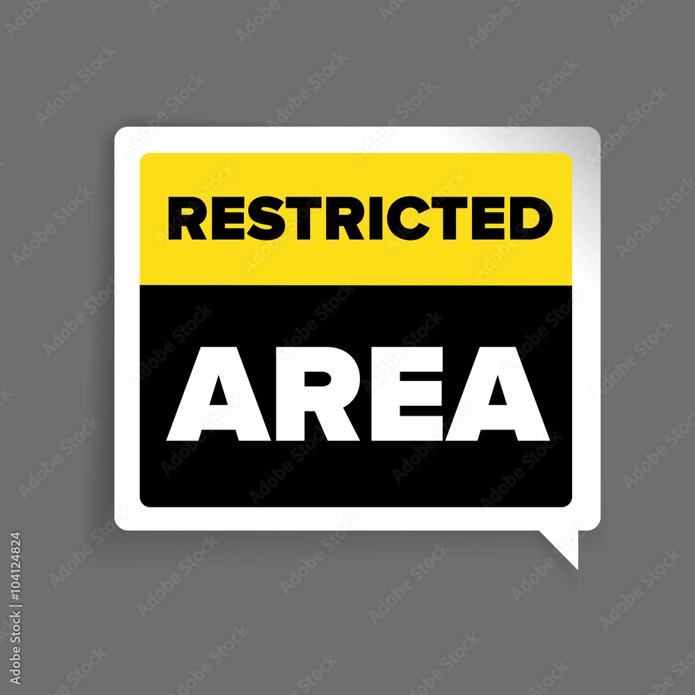 Restricted area warning sign vector Restricted area warning sign vector