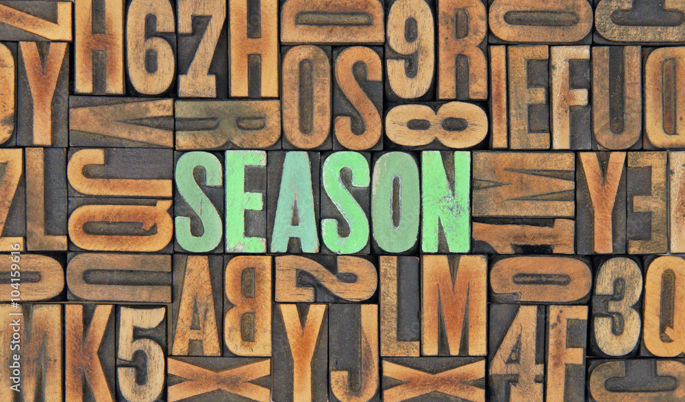 season / caracteres d'imprimerie en bois season / caracteres d'imprimerie en bois