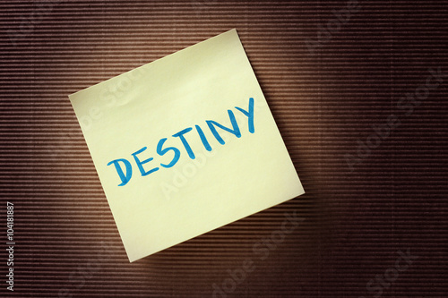 destiny text on yellow sticky note