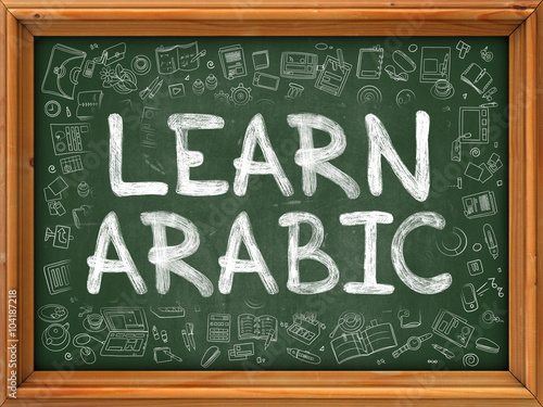 Learn Arabic Handwritten Inscription By Chalk On Green Chalkboard With Doodle Icons Around Modern Style With Doodle Design Icons Learn Arabic On Background Of Green Chalkboard With Wood Border Stock Illustration