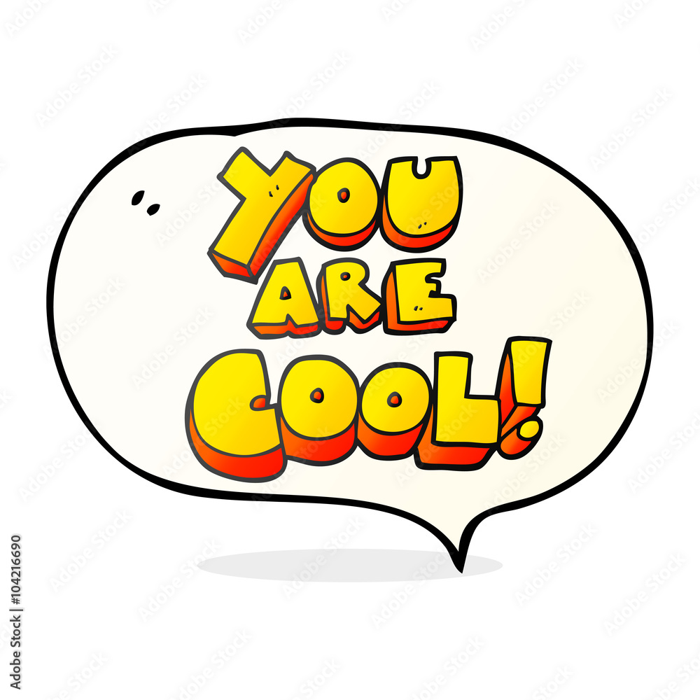 you are speech bubble cartoon cool symbol you are speech bubble cartoon cool symbol