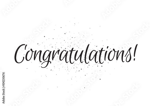 Congratulations inscription. Greeting card with calligraphy. Hand drawn design. Black and white.