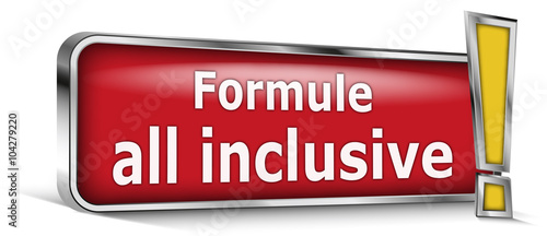 Formule all inclusive sur panneau rouge