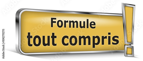 Formule Tout compris sur panneau orange