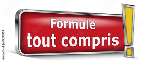 Formule Tout compris sur panneau rouge
