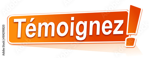 témoignez sur étiquette orange