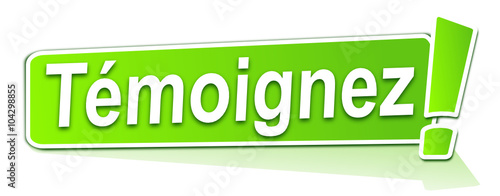 témoignez sur étiquette verte