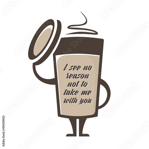Coffee to go.