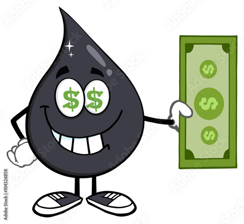 Greedy Petroleum Or Oil Drop Cartoon Character With Cash Money And Dollar Eyes