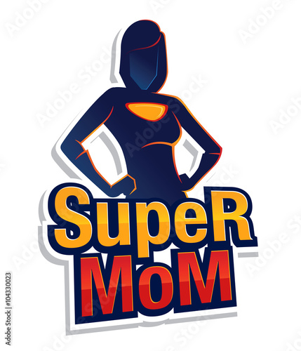 Super Mom Sign and Symbol
