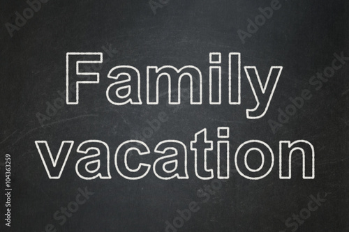 Vacation concept: Family Vacation on chalkboard background