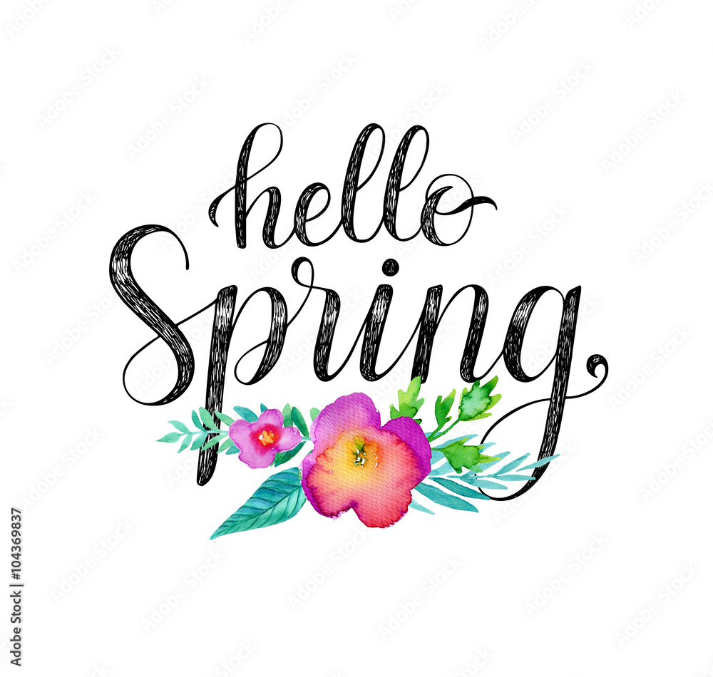 Obraz Witaj wiosno. Ręcznie rysowane frazy i akwarela kwiaty.