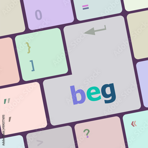 beg word on keyboard key, notebook computer button vector illustration