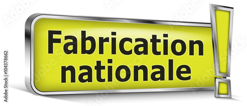 Fabrication nationale sur panneau vert